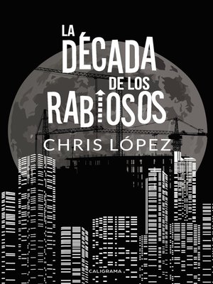 cover image of La Década de los Rabiosos